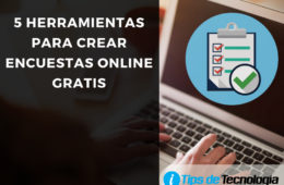 5 Herramientas para crear encuesta online gratis