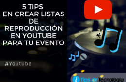 5 tips para crear listas de reproduccion youtube