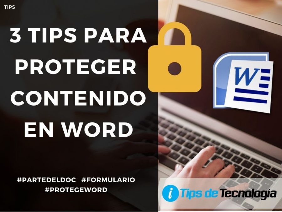 3 tips para proteger contenido en Word