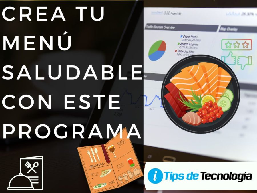 Crea tu menú saludable con este programa 