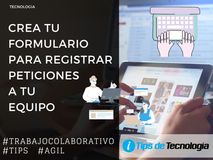 Crea form para peticiones a tu equipo