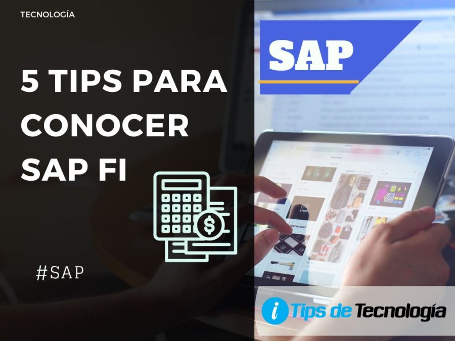 5 tips para conocer SAP FI